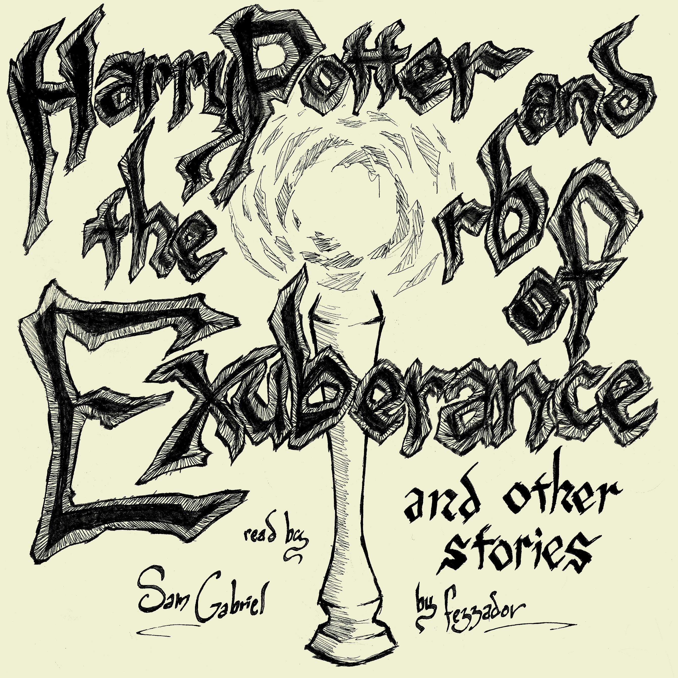 The Orb of Exuberance and other stories by fezzador
